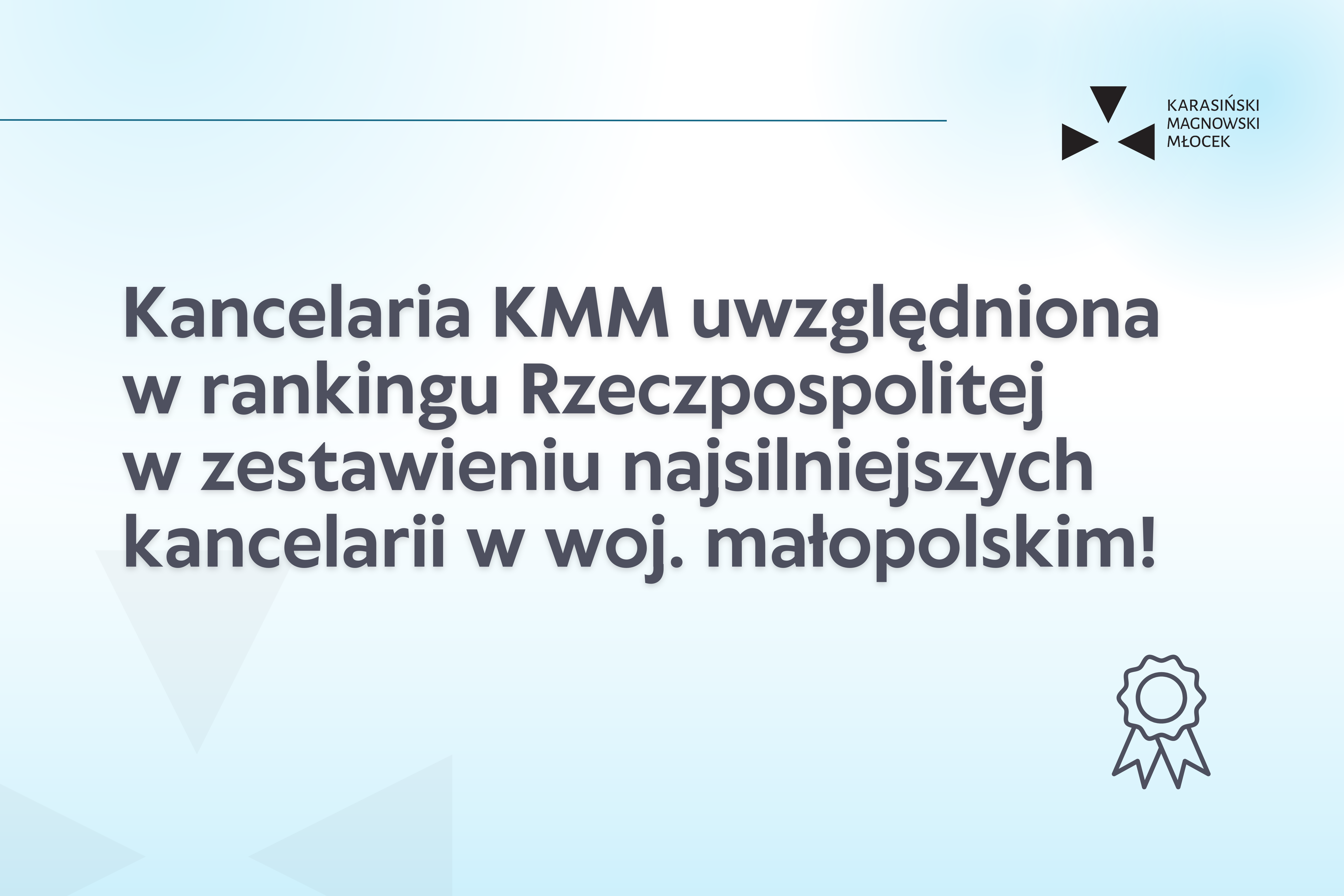 Kancelaria KMM w zestawieniu najsilniejszych kancelarii w woj. małopolskim!